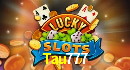 Tau777 gaming platform